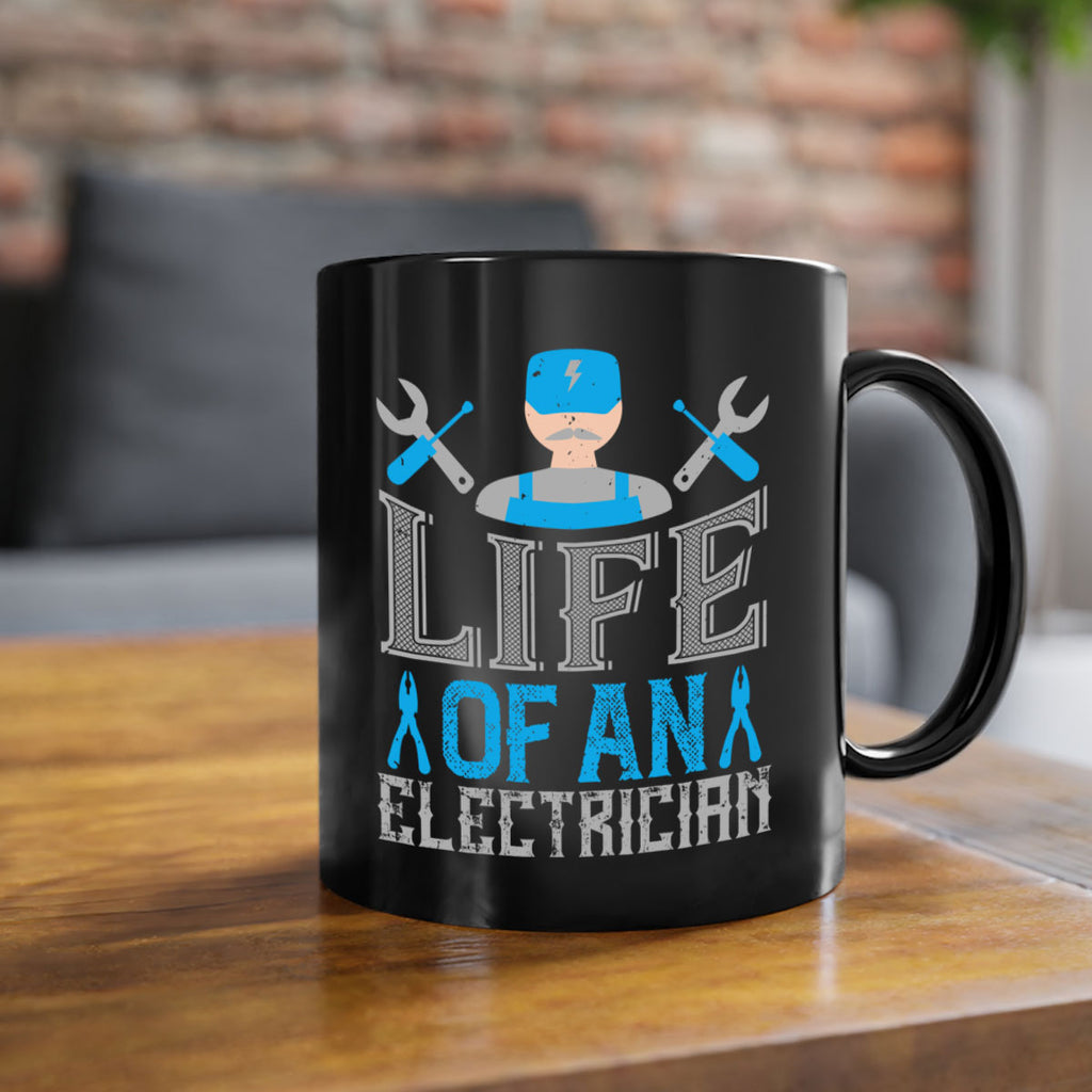 Life of an electrician Style 26#- electrician-Mug / Coffee Cup
