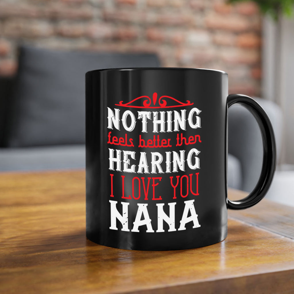 NOTHING feels better then 4#- grandma-Mug / Coffee Cup