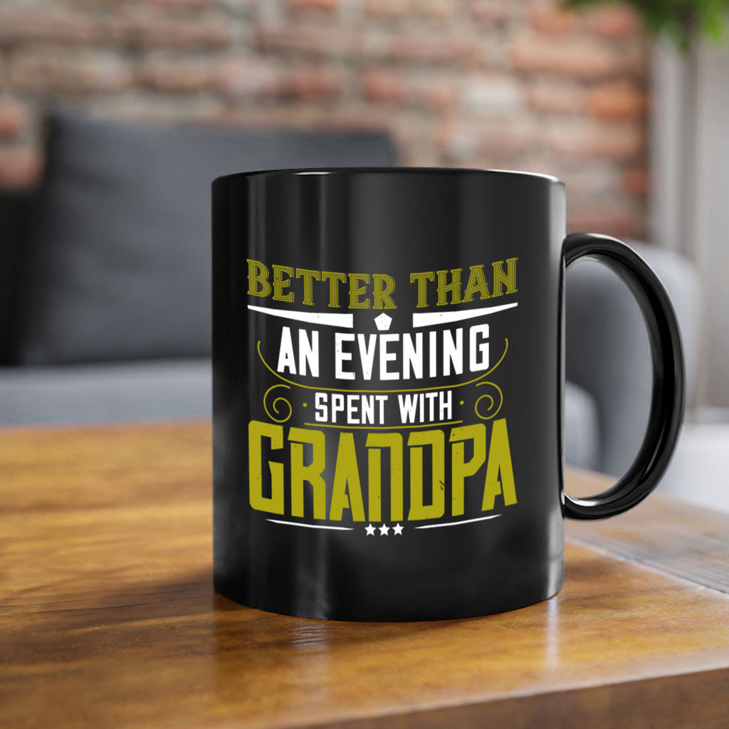 Nothing better than an evening 79#- grandpa-Mug / Coffee Cup