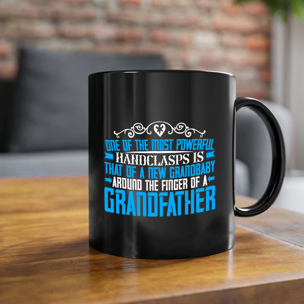 One of the most powerful handclasps is that of a new grandbaby 76#- grandpa-Mug / Coffee Cup