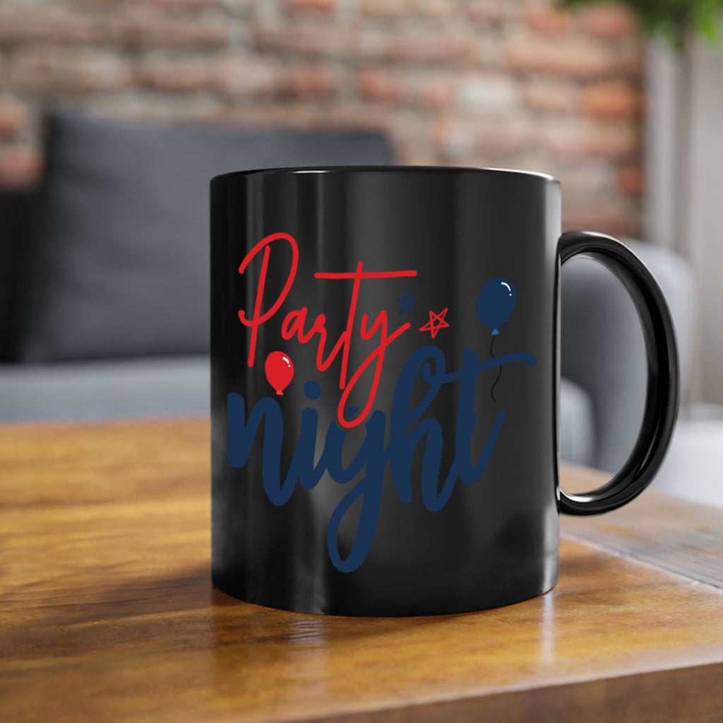 Party Night Style 84#- 4th Of July-Mug / Coffee Cup