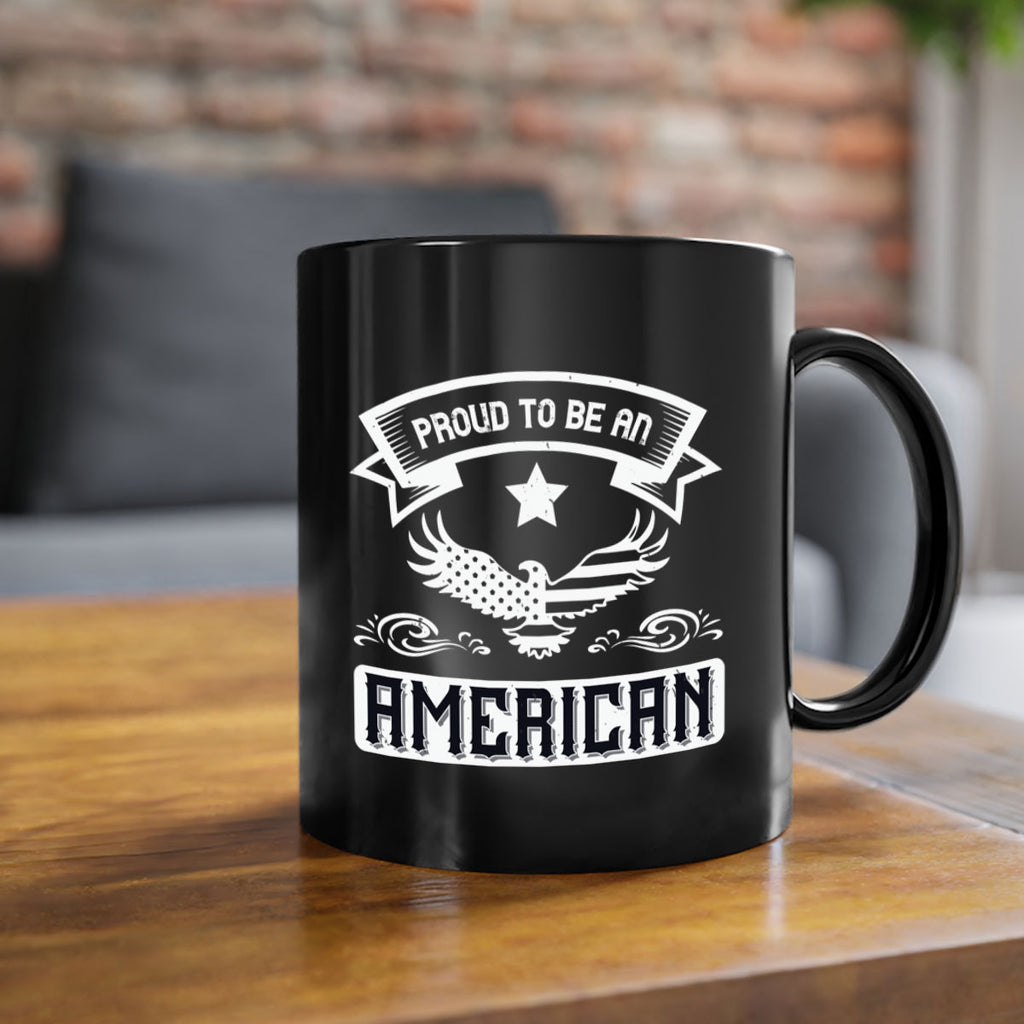 Proud to be an American Style 189#- 4th Of July-Mug / Coffee Cup