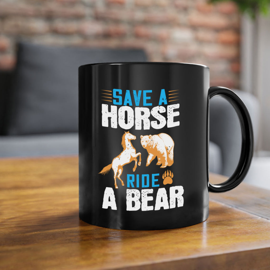 Save a horse, ride a bear 27#- bear-Mug / Coffee Cup