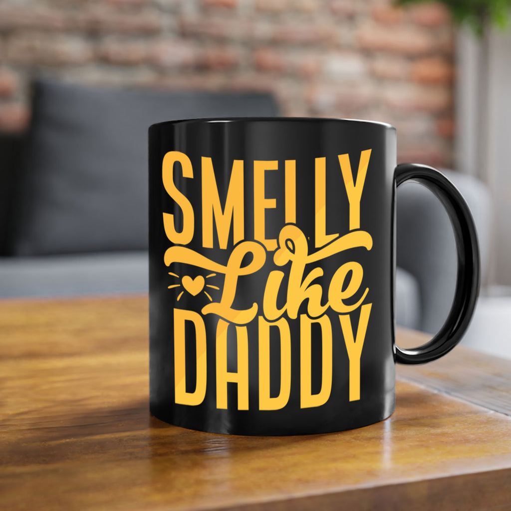 Smelly Like Daddy Style 200#- baby2-Mug / Coffee Cup