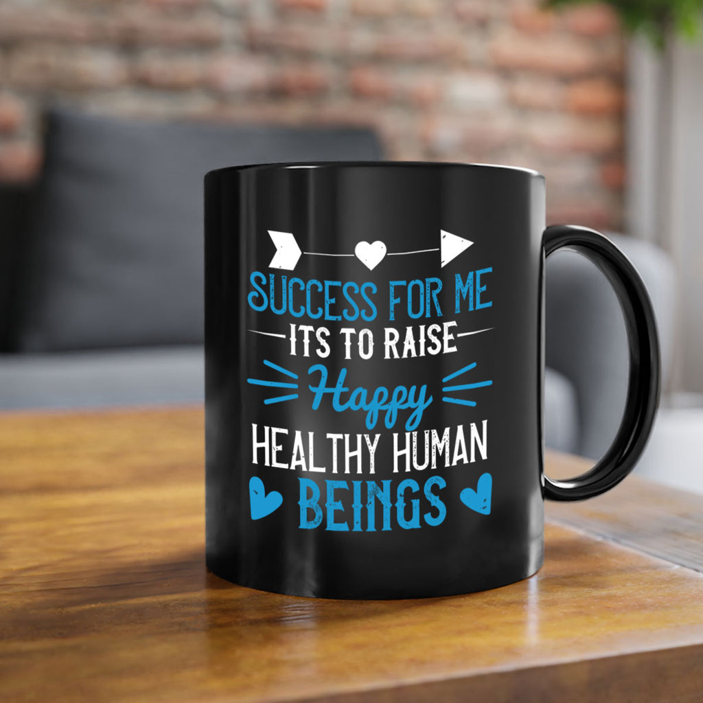 Success for me its to raise happy healthy human beings Style 18#- kids-Mug / Coffee Cup