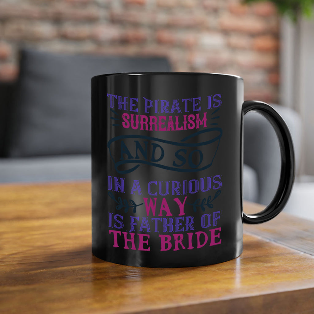The Pirate is surrealism and so in a curious way is Father of the Bride 26#- bride-Mug / Coffee Cup