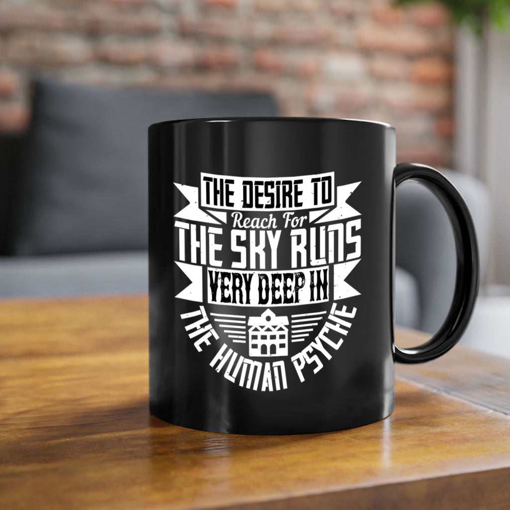 The desire to reach for the sky runs very deep in the human psyche Style 15#- Architect-Mug / Coffee Cup