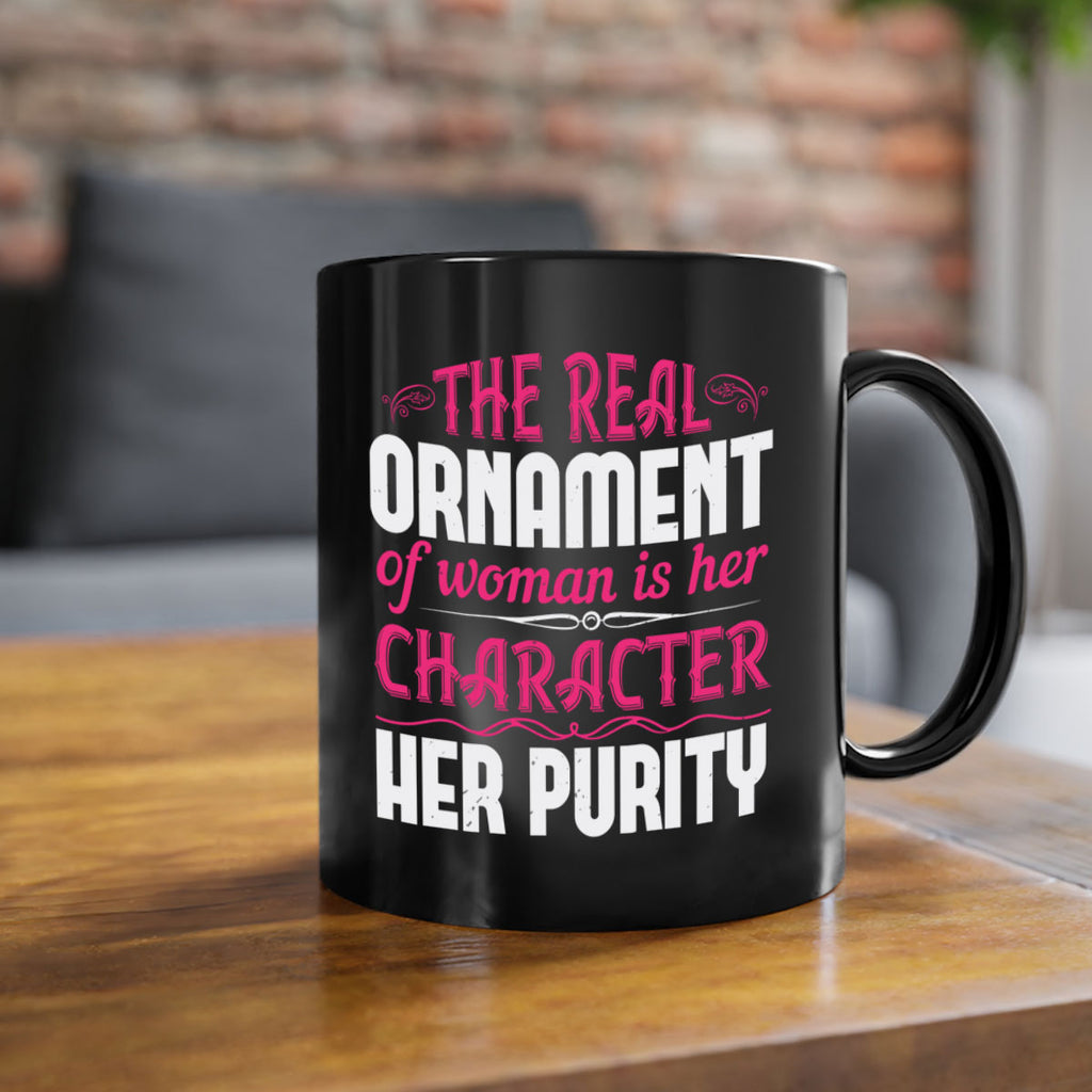 The real ornament of woman is her character her purity Style 22#- aunt-Mug / Coffee Cup