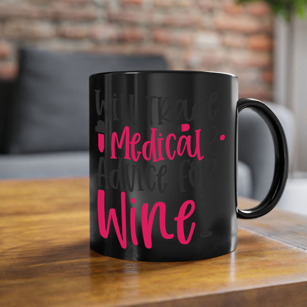 Will Trade Medical Advice for Wine Style Style 9#- nurse-Mug / Coffee Cup