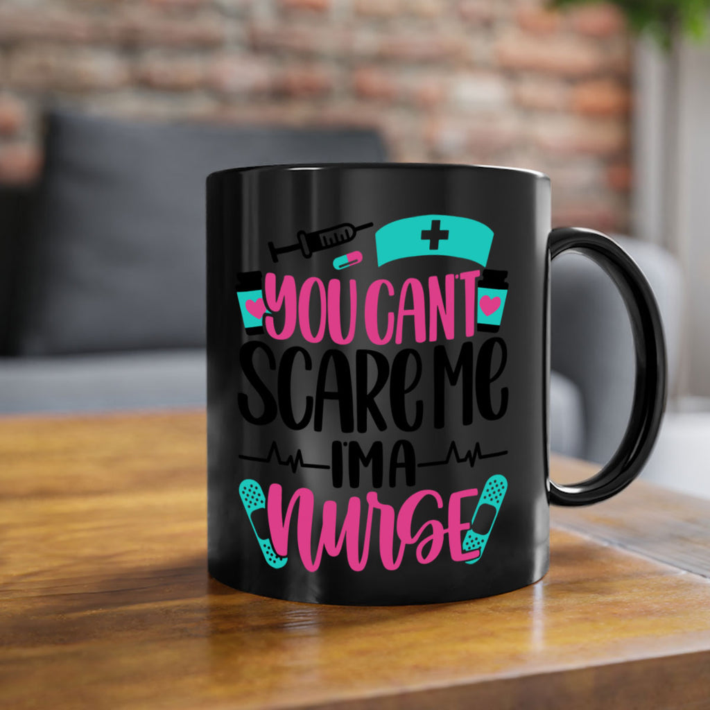 You Can∩t Scare Me Style Style 1#- nurse-Mug / Coffee Cup