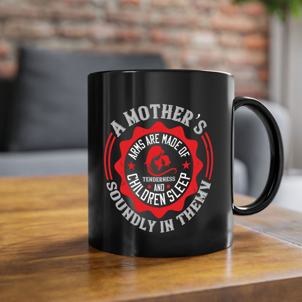 a mother’s arms are made 6#- mothers day-Mug / Coffee Cup