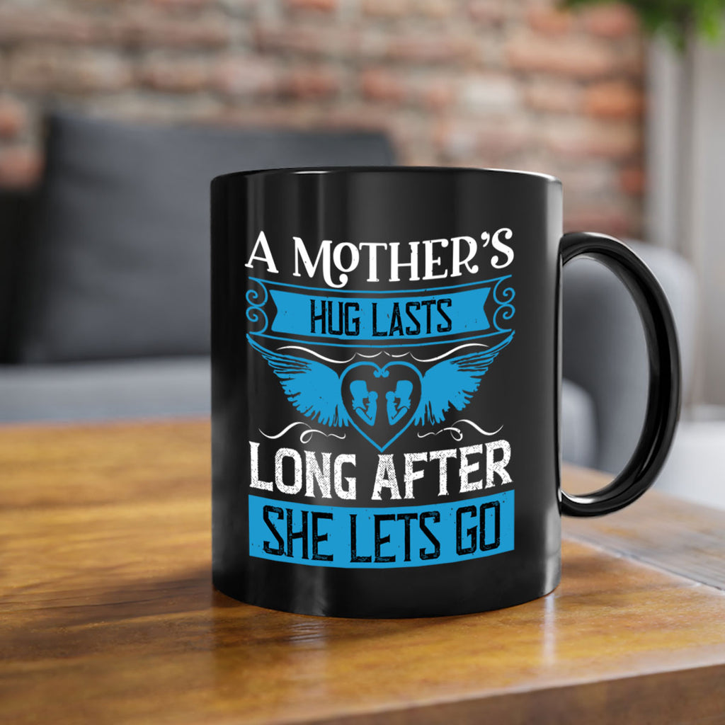 a mother’s hug lasts long 2#- mothers day-Mug / Coffee Cup