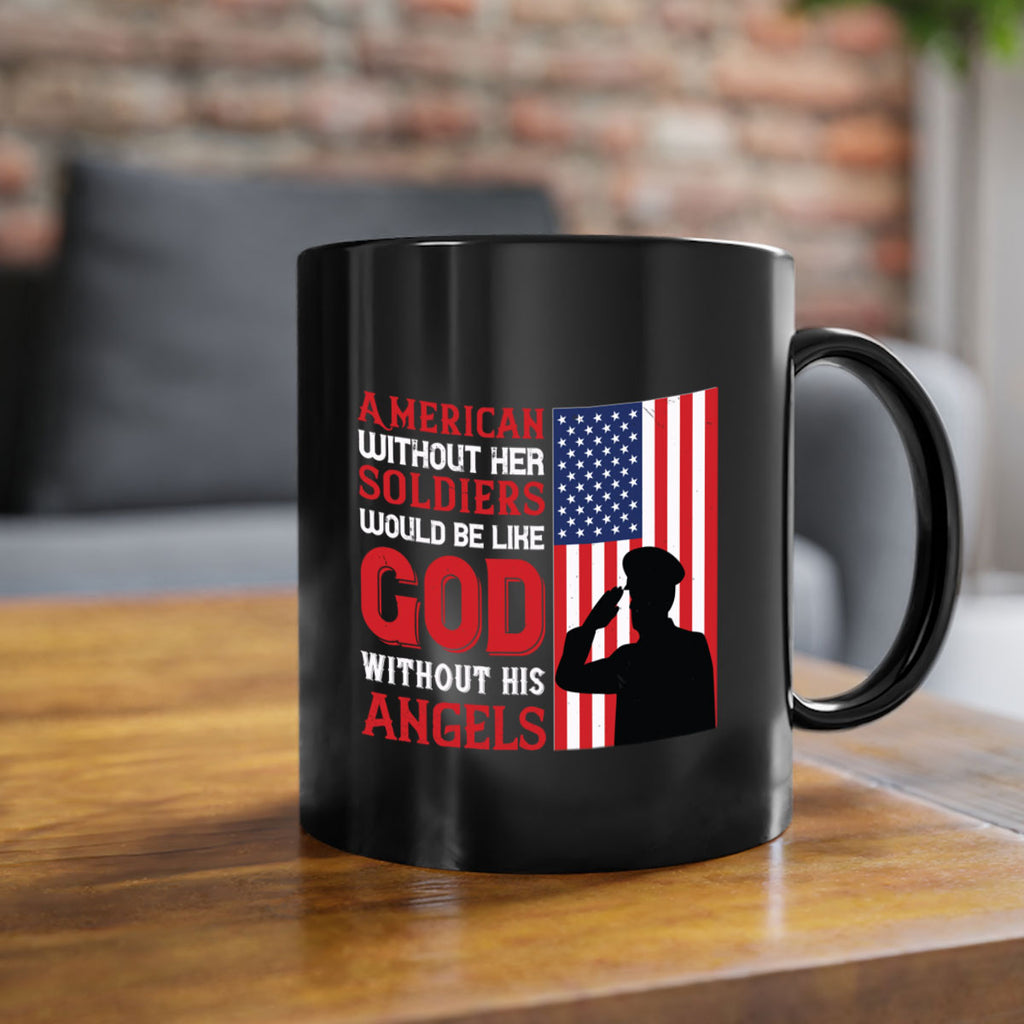 american without her soldiers would be like god without his angels 80#- veterns day-Mug / Coffee Cup