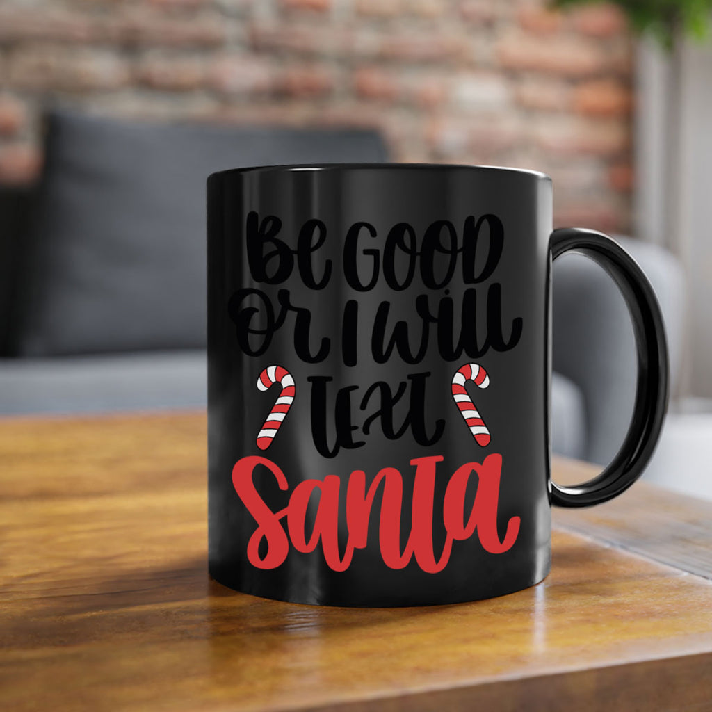 be good or will text santa 208#- christmas-Mug / Coffee Cup