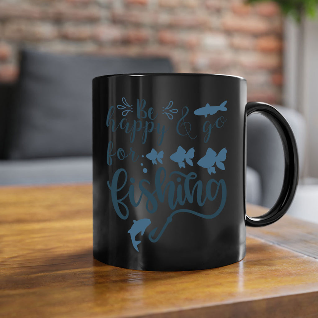 be happy and go 179#- fishing-Mug / Coffee Cup