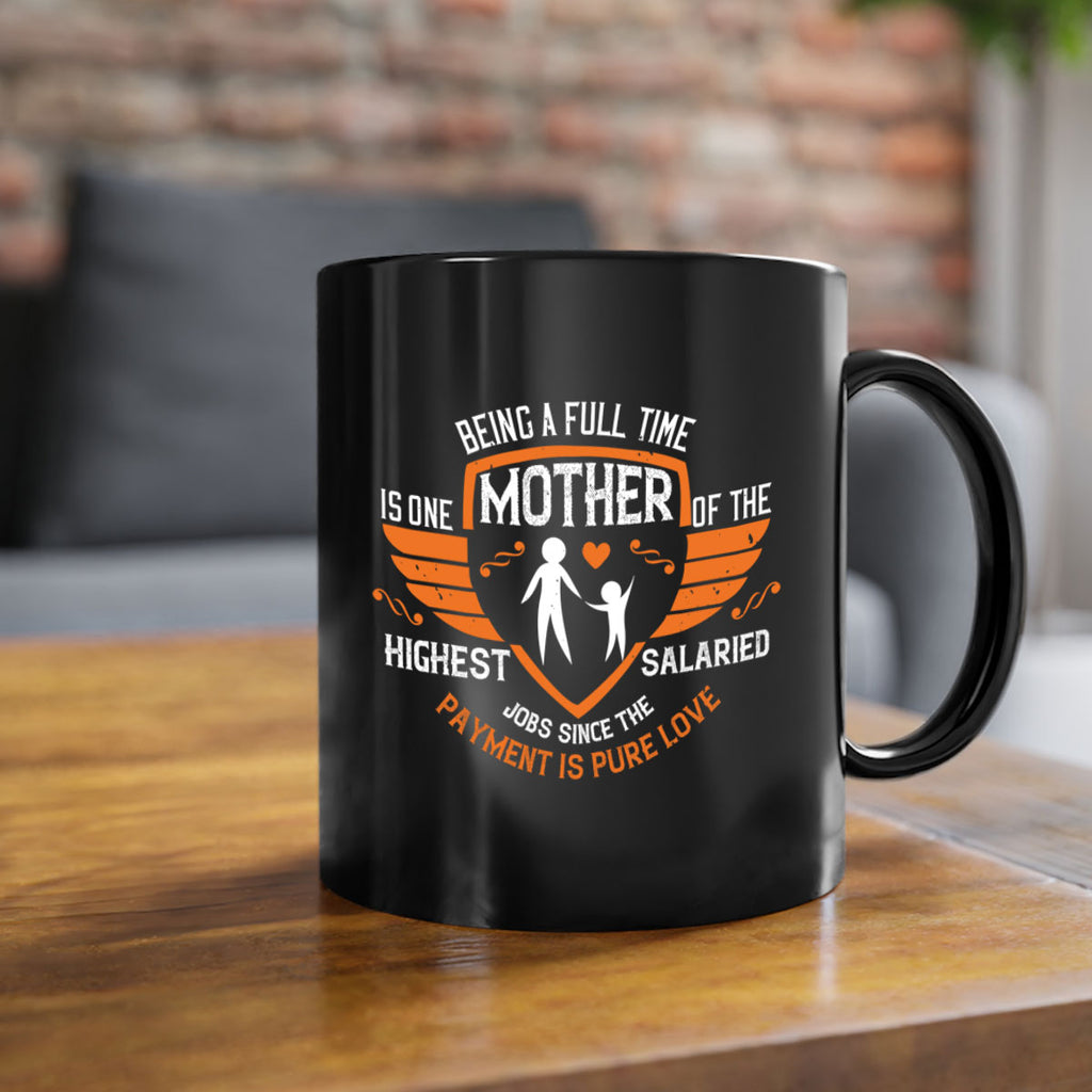 being a fulltime mother 86#- mothers day-Mug / Coffee Cup