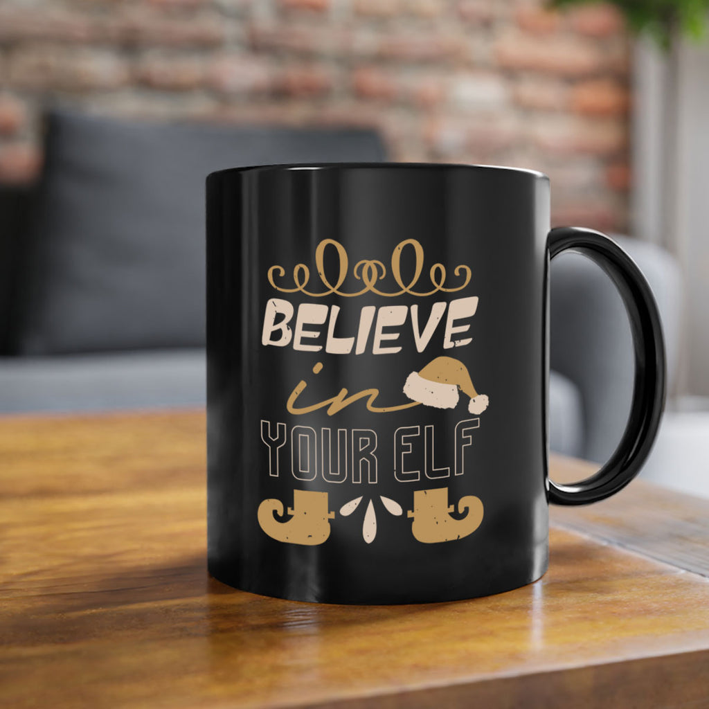 believe in your elf 314#- christmas-Mug / Coffee Cup