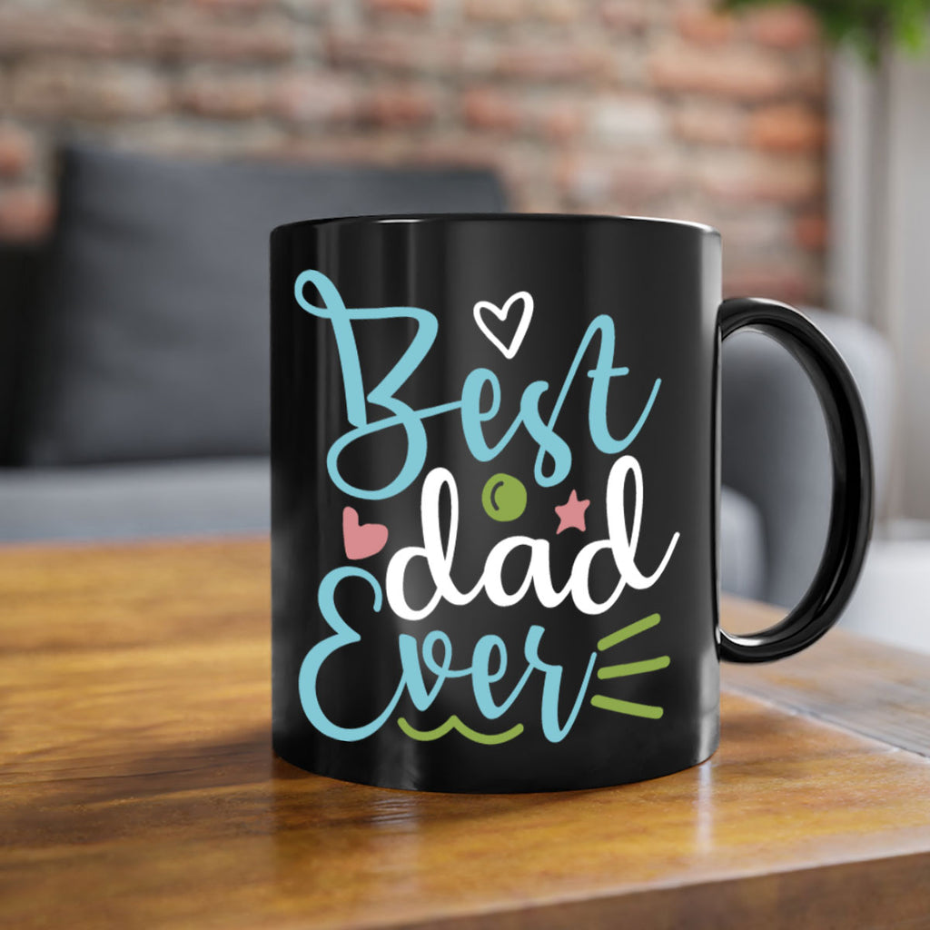 best dad ever 110#- fathers day-Mug / Coffee Cup