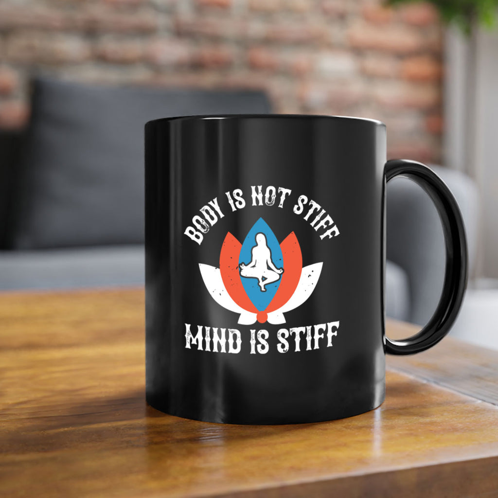 body is not stiff mind is stiff 92#- yoga-Mug / Coffee Cup