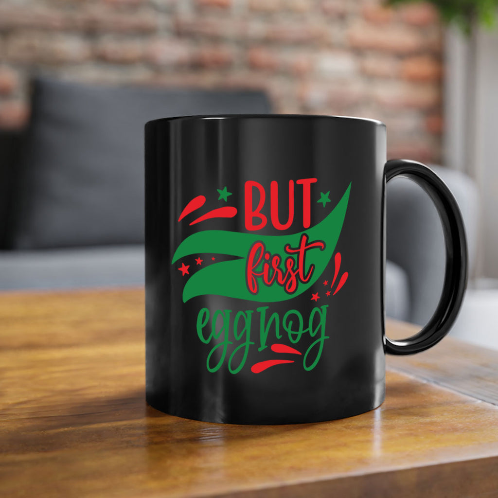 but first eggnog style 81#- christmas-Mug / Coffee Cup