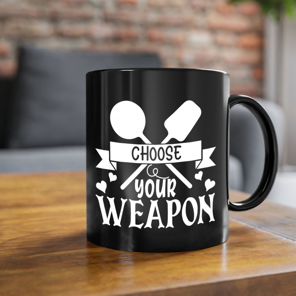 choose your weapon 48#- kitchen-Mug / Coffee Cup