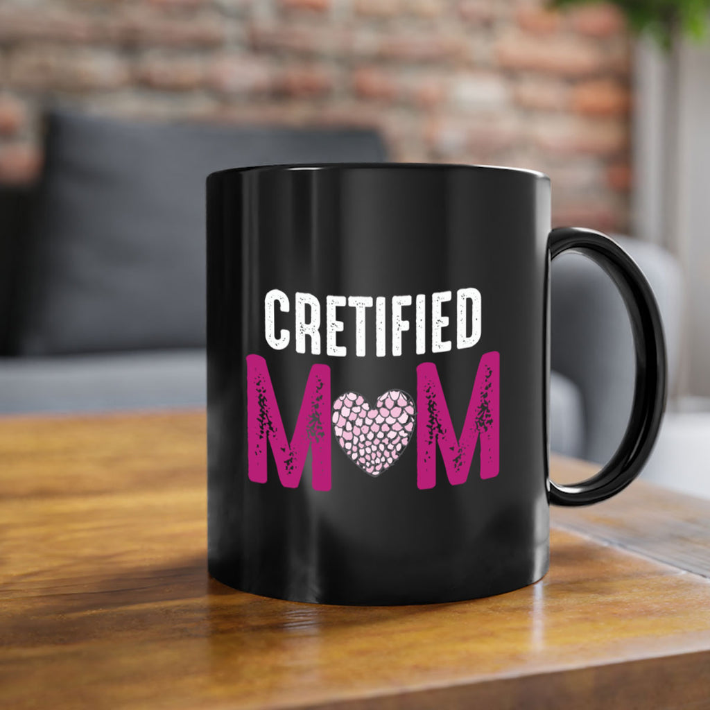 cretified mom 191#- mom-Mug / Coffee Cup