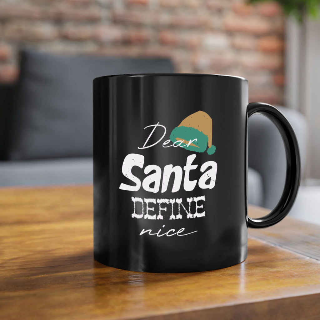 dear santa define ‘nice 450#- christmas-Mug / Coffee Cup