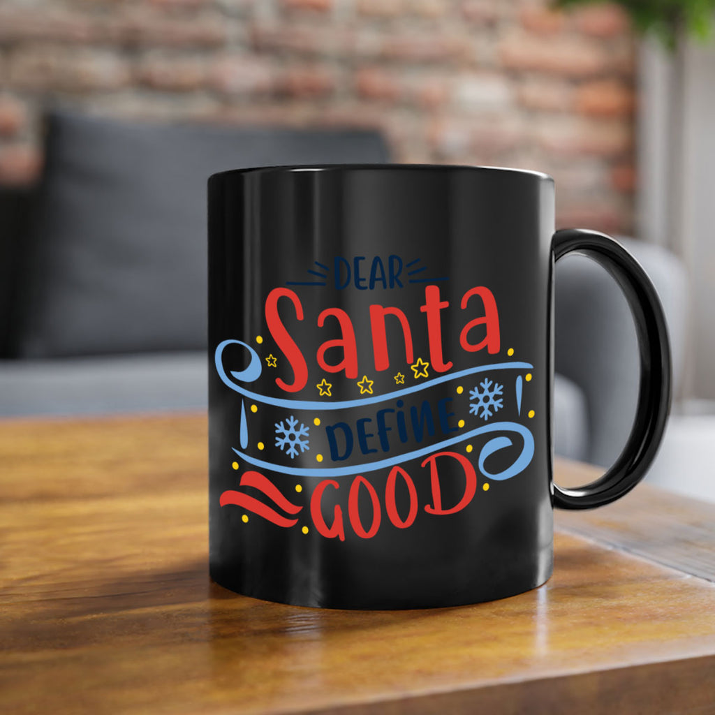 dear santa define good 285#- christmas-Mug / Coffee Cup