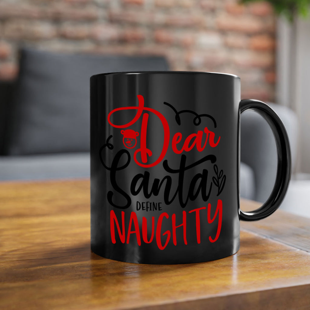 dear santa define naughty style 155#- christmas-Mug / Coffee Cup