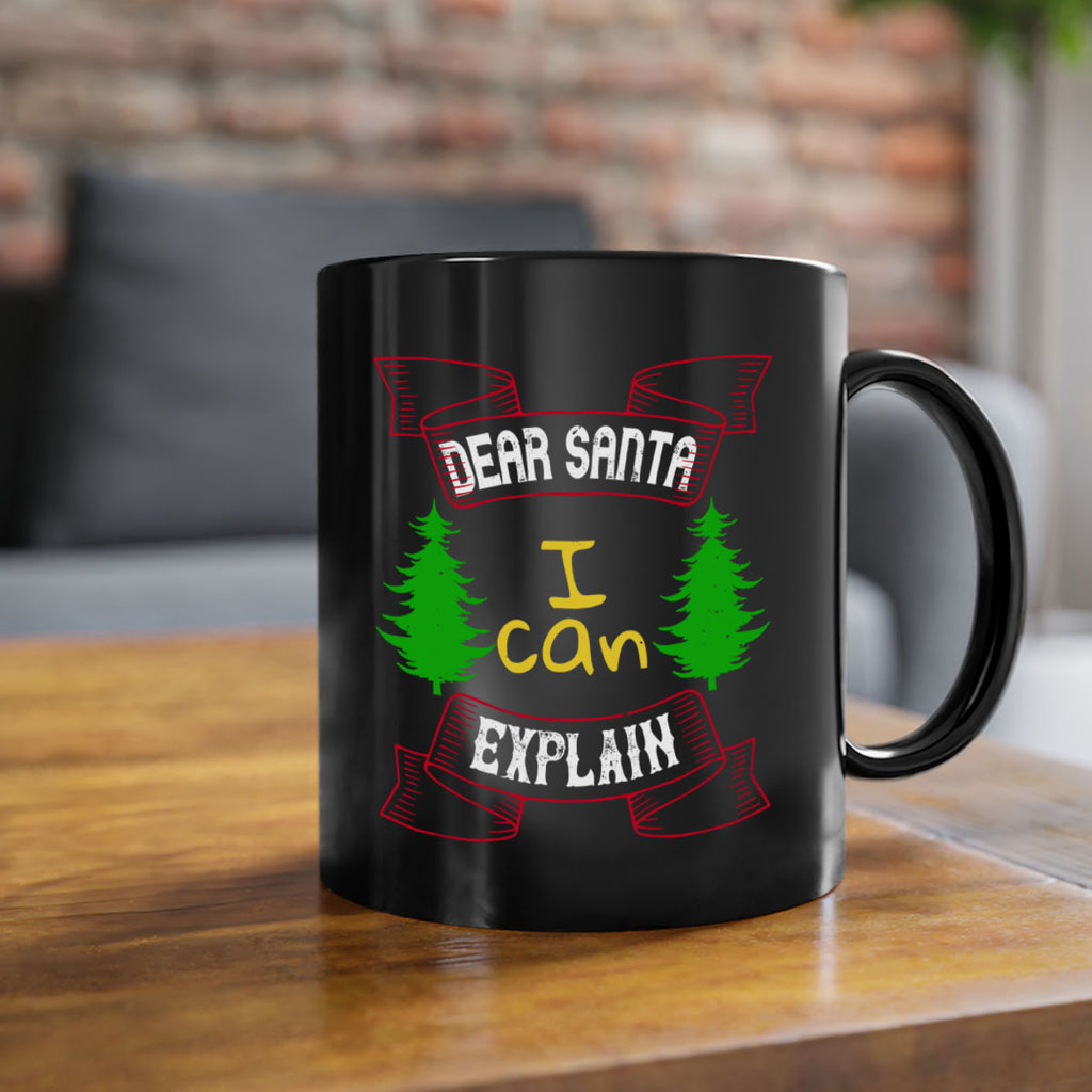 dear santa i can explain 317#- christmas-Mug / Coffee Cup