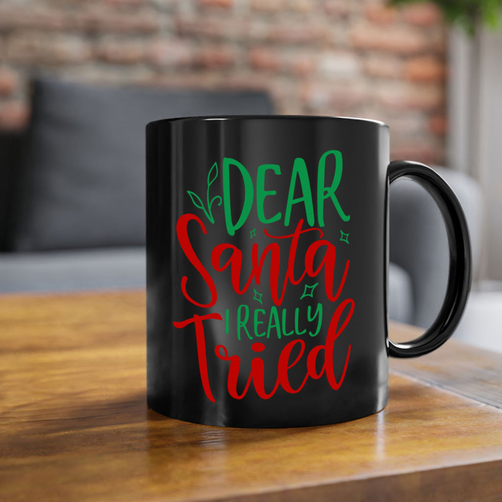 dear santa i really tried style 154#- christmas-Mug / Coffee Cup