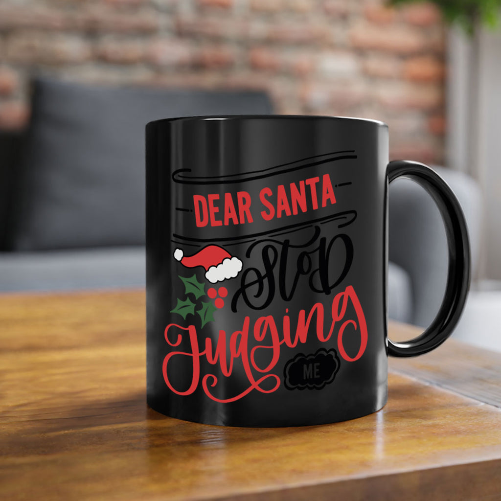 dear santa stop judging me 160#- christmas-Mug / Coffee Cup