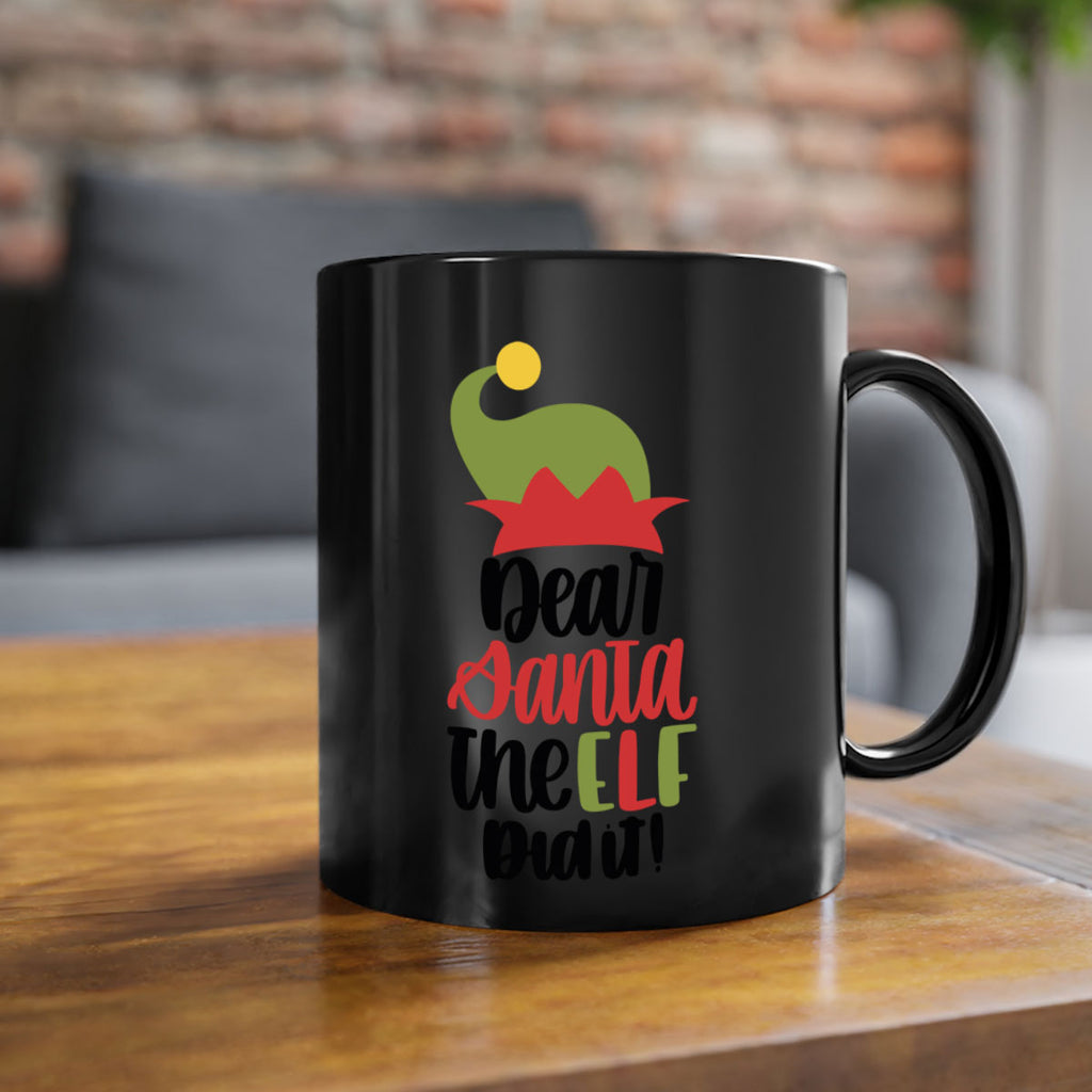 dear santa the elf did it 159#- christmas-Mug / Coffee Cup