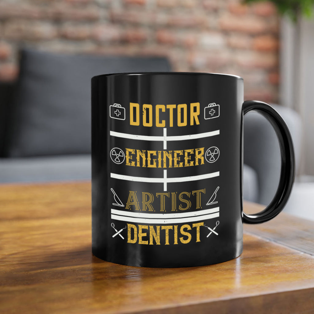 doctor engineer artist dentist Style 43#- dentist-Mug / Coffee Cup