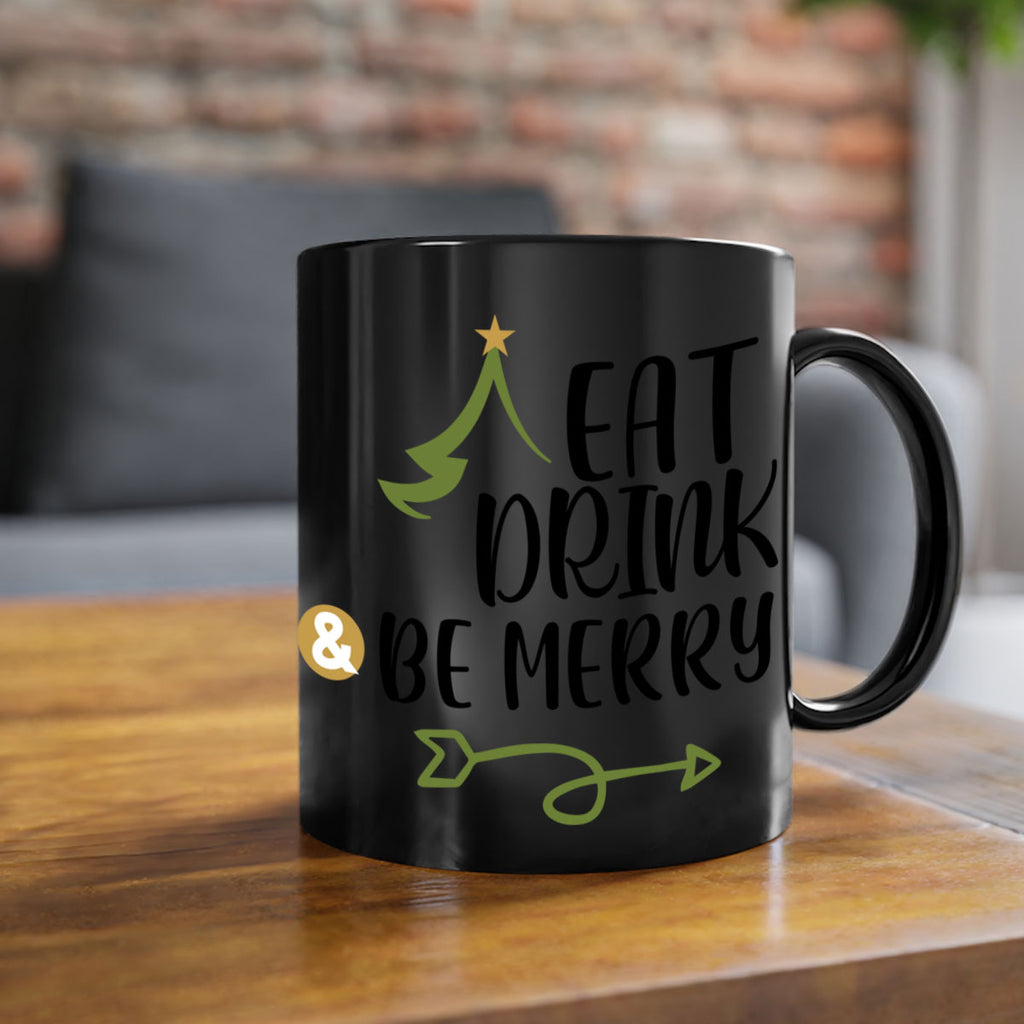 eat drink and be merry style 191#- christmas-Mug / Coffee Cup