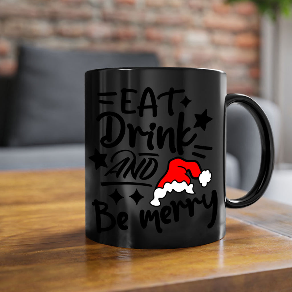 eat drink and be merry style 192#- christmas-Mug / Coffee Cup