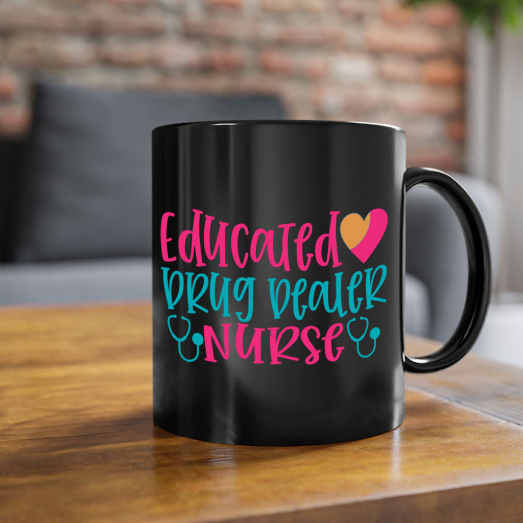 educted drug bealer nurse Style 388#- nurse-Mug / Coffee Cup