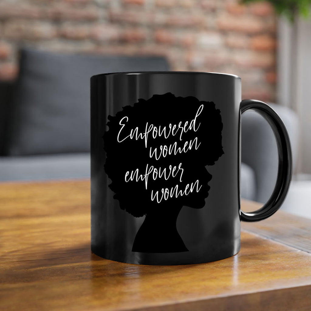 empowered women empower women 3#- Black women - Girls-Mug / Coffee Cup