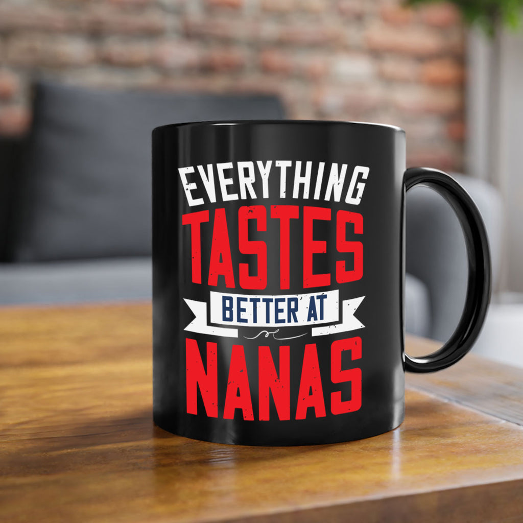 everything tastes better at nanas 32#- grandma-Mug / Coffee Cup