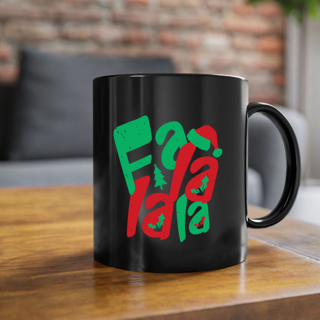 fa la la la 426#- christmas-Mug / Coffee Cup