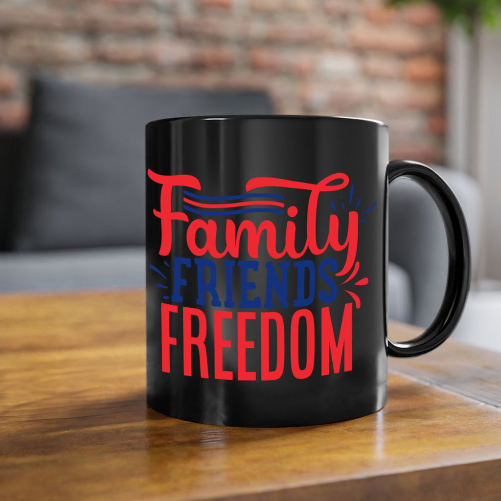 family friends freedom Style 48#- 4th Of July-Mug / Coffee Cup