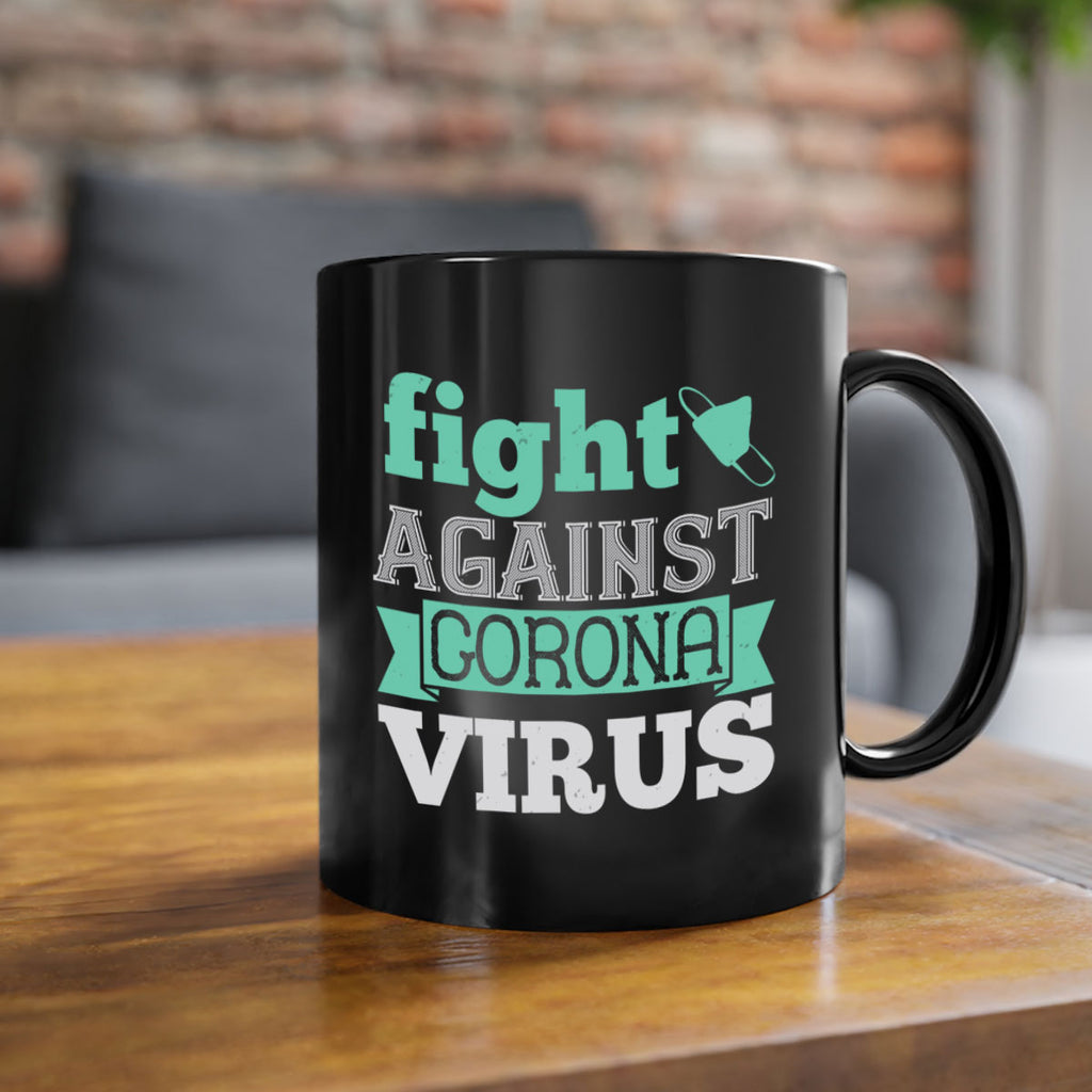 fight against corona virus Style 40#- corona virus-Mug / Coffee Cup