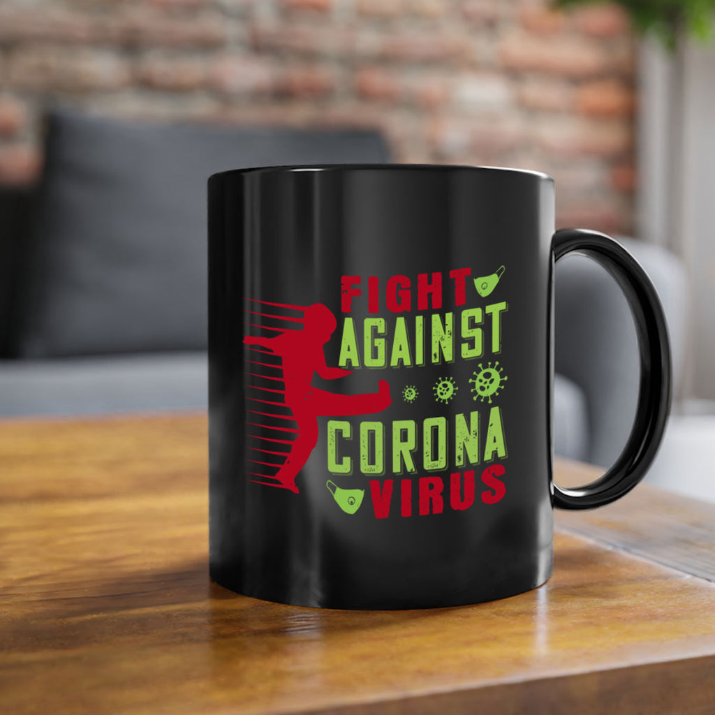 fight against corona virus Style 41#- corona virus-Mug / Coffee Cup