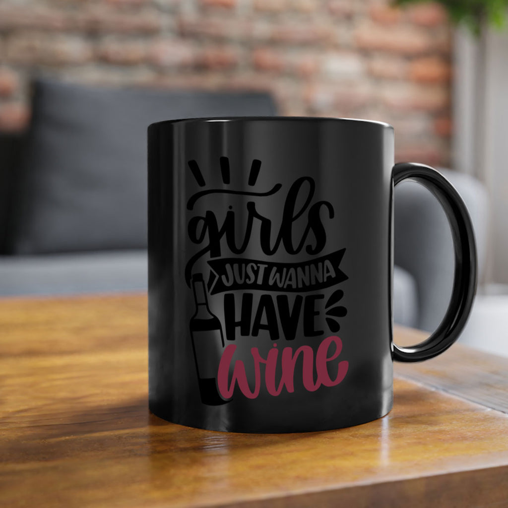 girls just wanna have wine 55#- wine-Mug / Coffee Cup