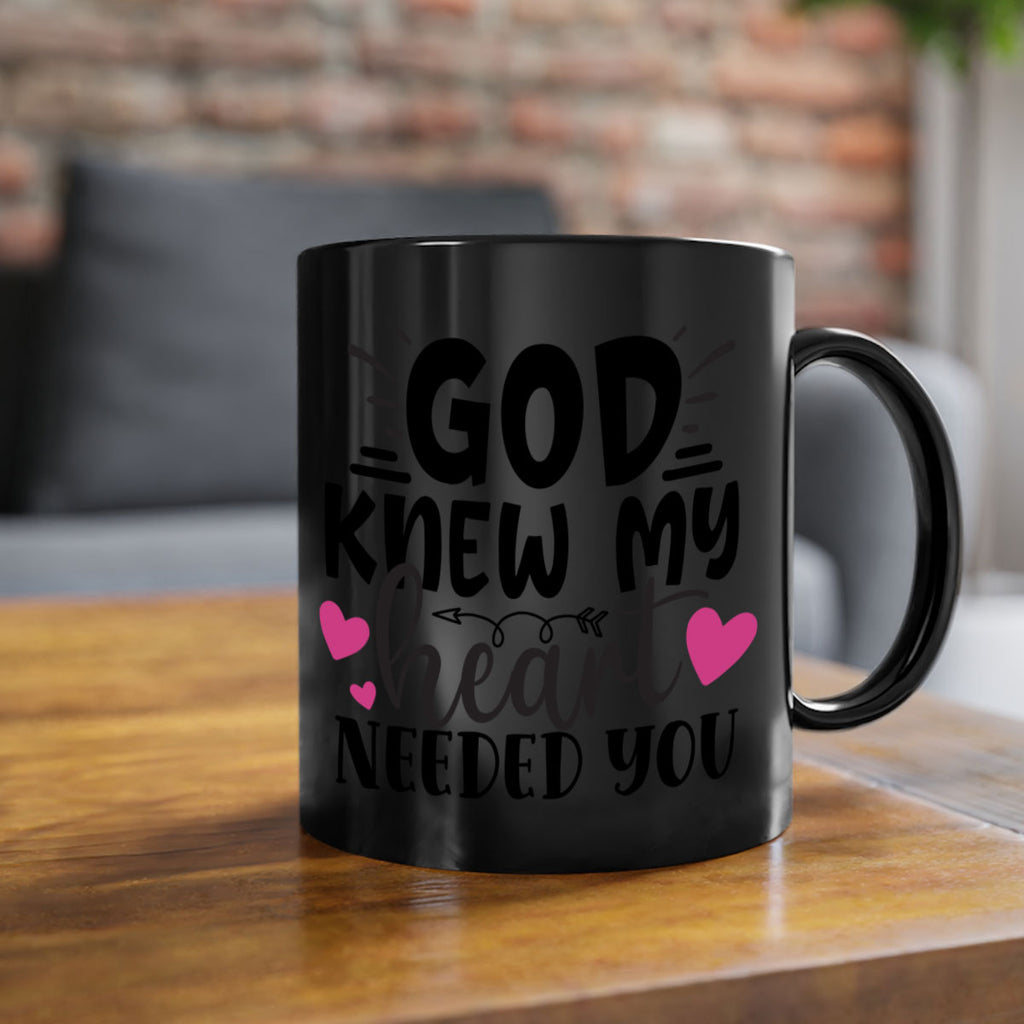 god knew my heart needed you Style 264#- baby2-Mug / Coffee Cup