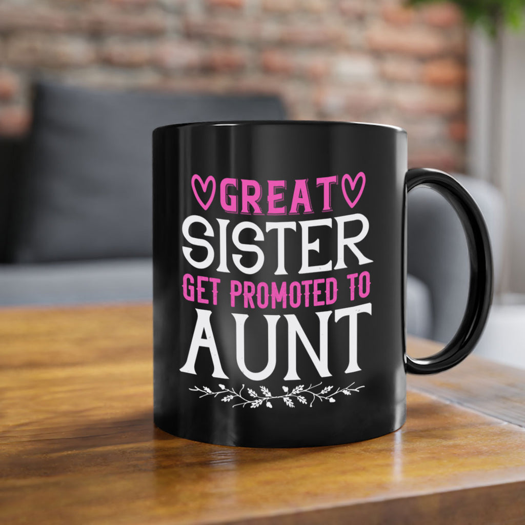 great sister get promoted to aunt Style 58#- aunt-Mug / Coffee Cup