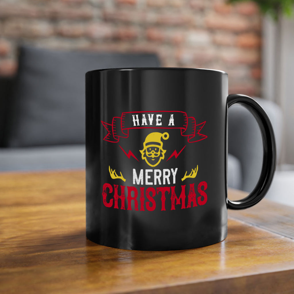 have a merry christmas 427#- christmas-Mug / Coffee Cup