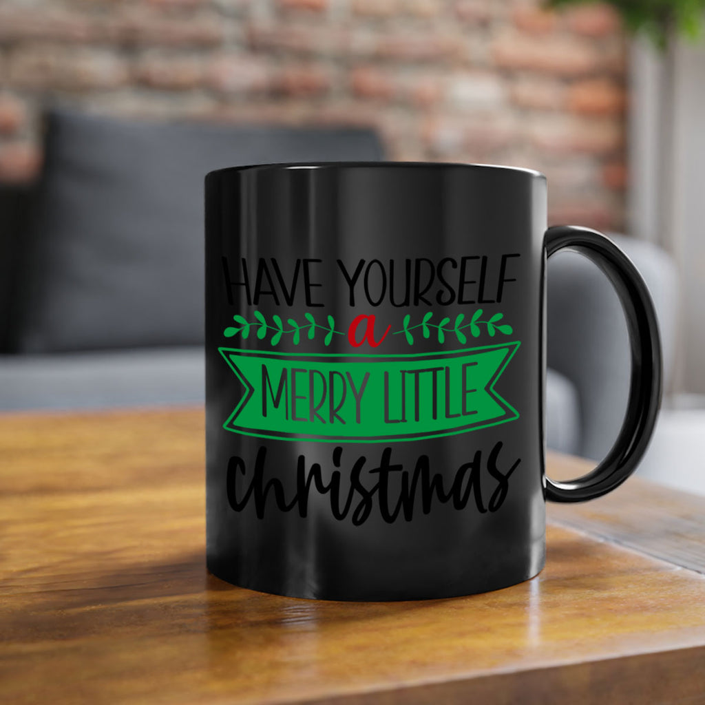 have yourself a merry little christmas style 276#- christmas-Mug / Coffee Cup