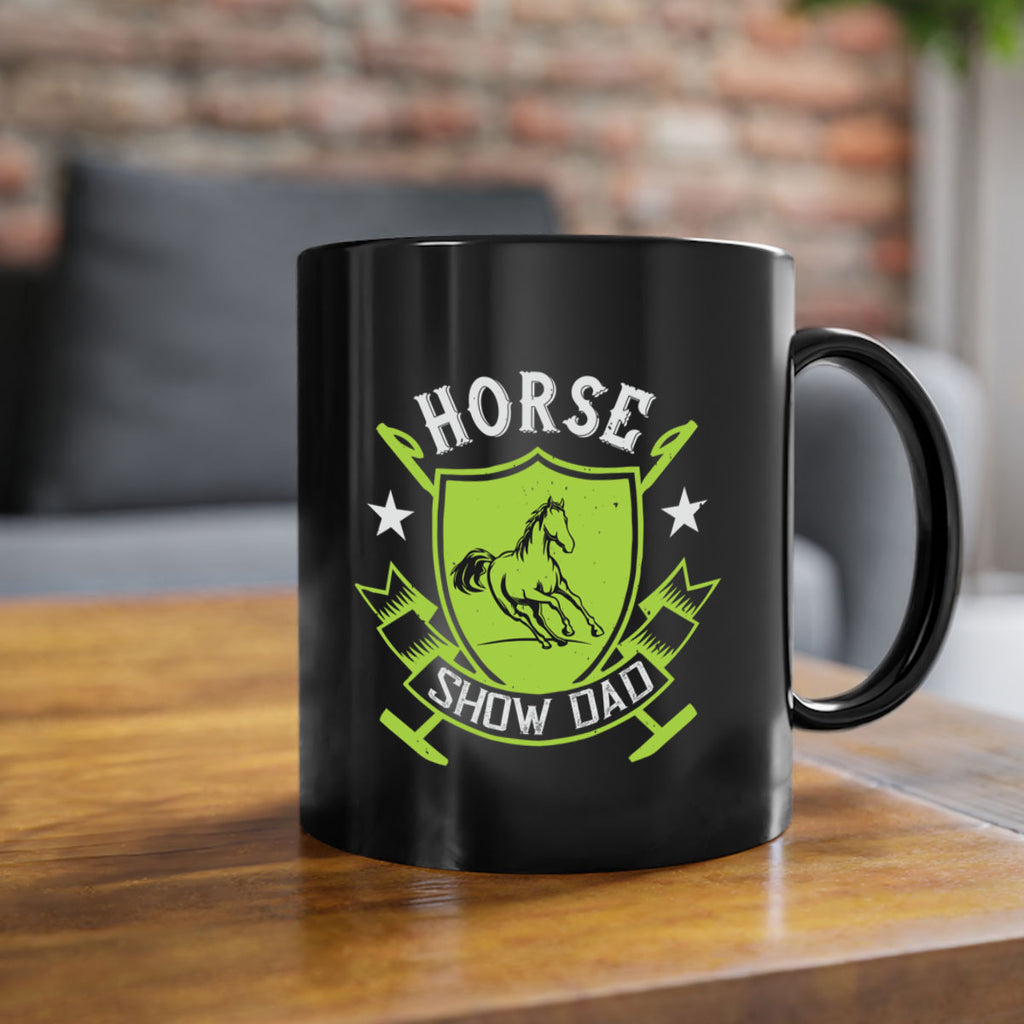 horse show dad Style 48#- horse-Mug / Coffee Cup