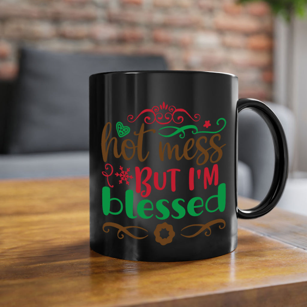 hot mess but im blessed 259#- christmas-Mug / Coffee Cup